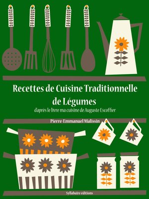 cover image of Recettes de Cuisine Traditionnelle de Légumes